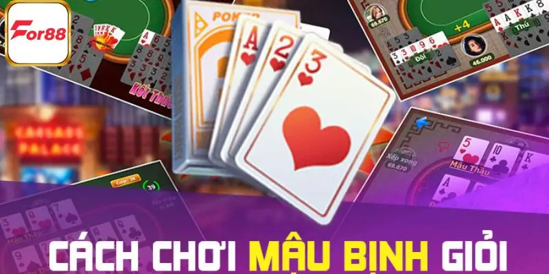 Kinh nghiệm chơi mậu binh thắng lớn
