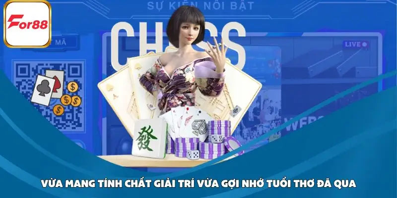 Game dân gian vừa mang tính giải trí vừa gợi lại về ký ức đã qua