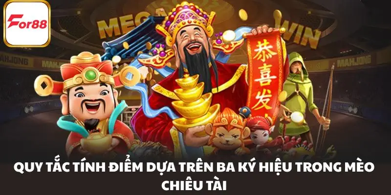 Quy tắc tính điểm dựa trên ba ký hiệu trong Mèo Chiêu Tài