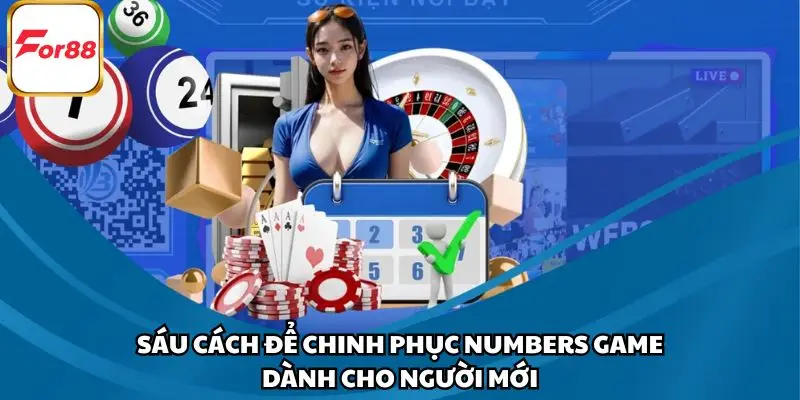 Sáu cách để chinh phục Numbers Game dành cho người mới