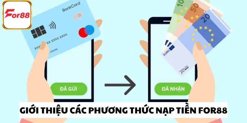 Các phương thức nạp linh hoạt, nhanh chóng
